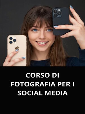 cover image of CORSO DI FOTOGRAFIA PER I SOCIAL MEDIA